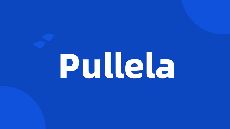 Pullela