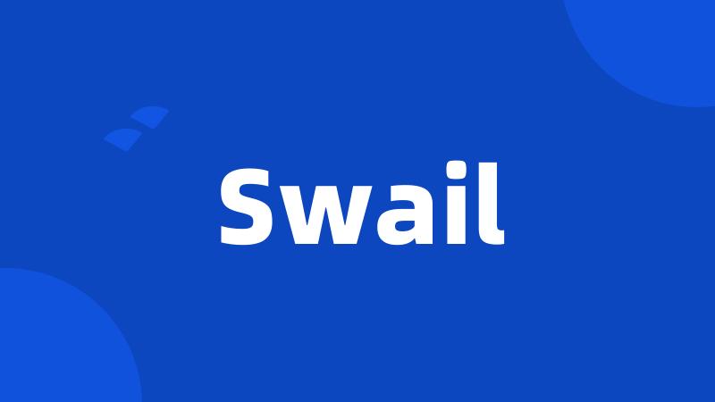 Swail