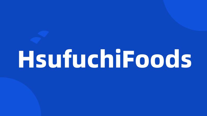 HsufuchiFoods