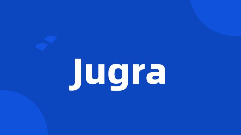 Jugra