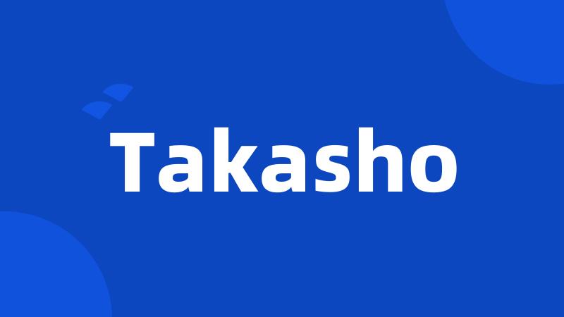 Takasho