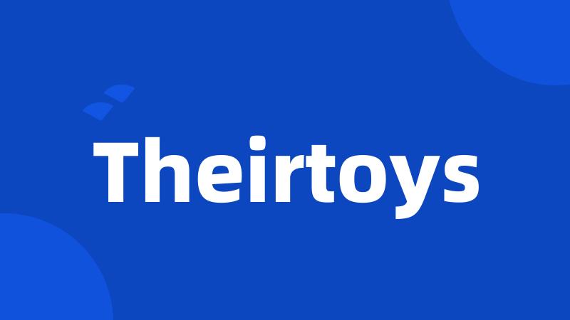 Theirtoys