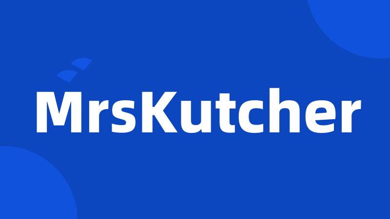 MrsKutcher