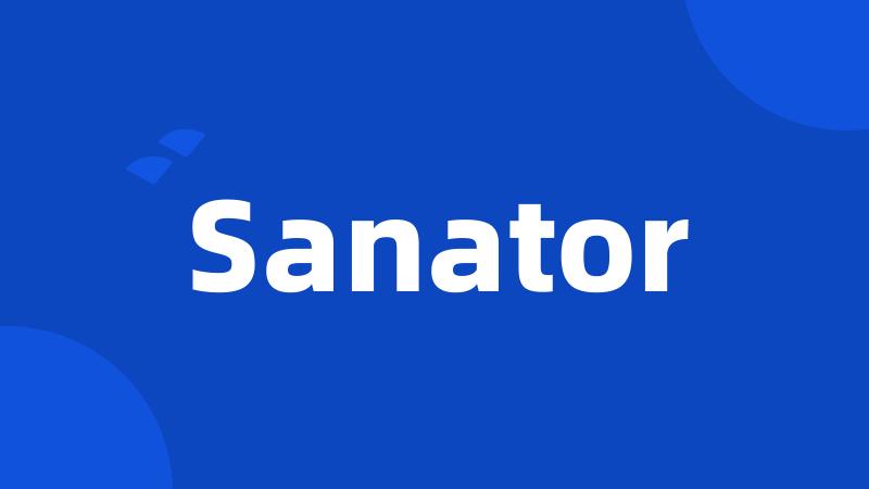 Sanator