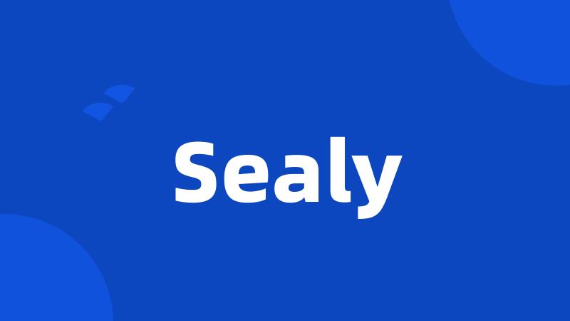 Sealy