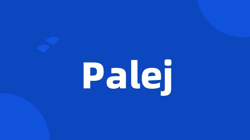 Palej