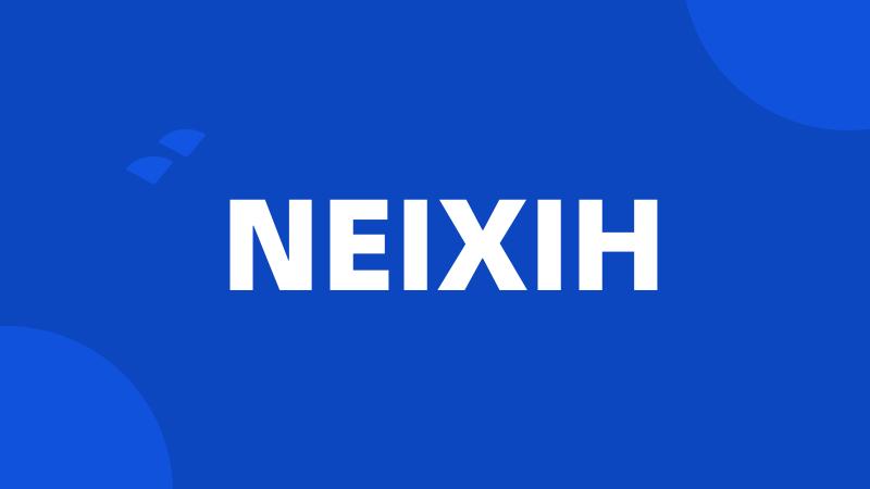 NEIXIH