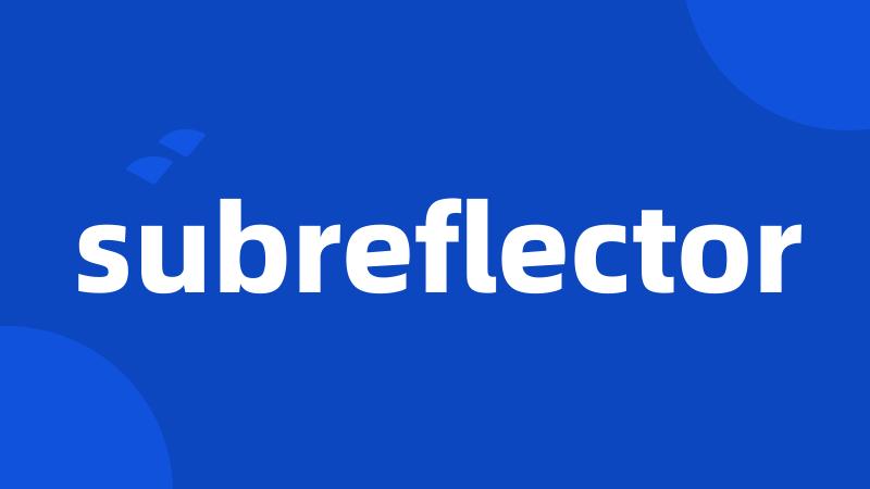 subreflector