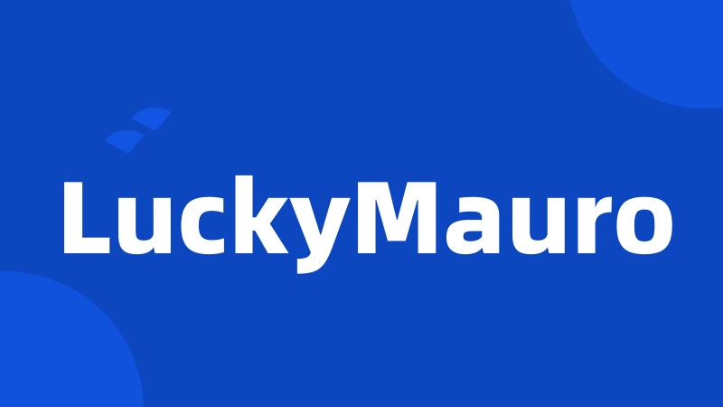 LuckyMauro