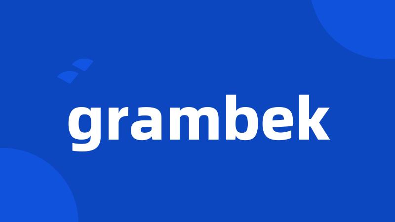 grambek