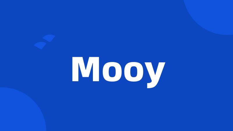 Mooy