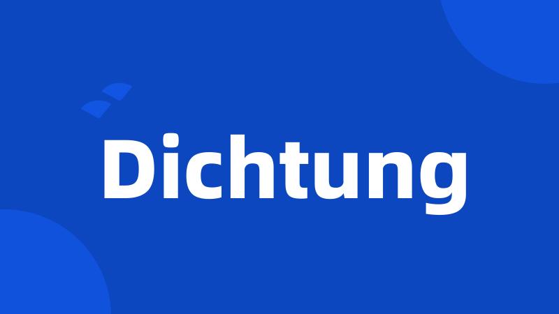 Dichtung