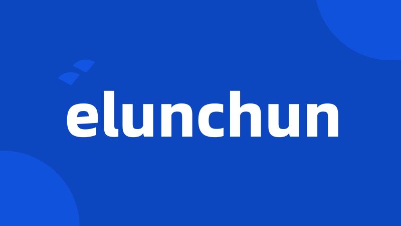 elunchun