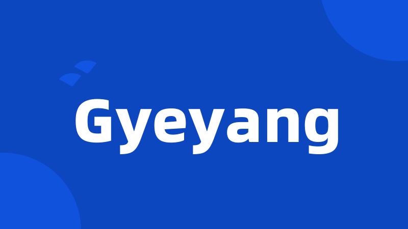 Gyeyang