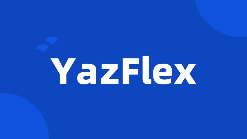 YazFlex