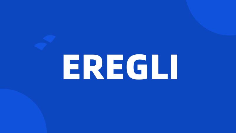 EREGLI