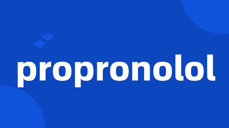 propronolol