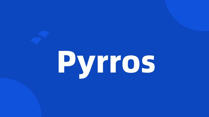 Pyrros