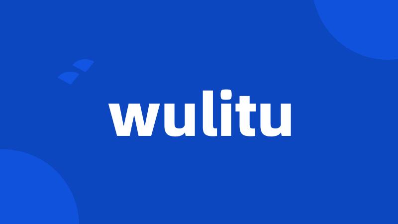 wulitu