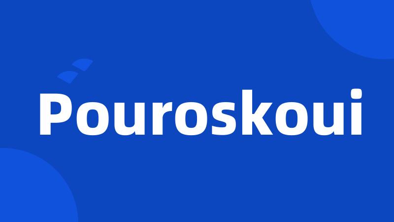 Pouroskoui