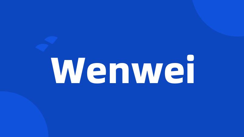 Wenwei