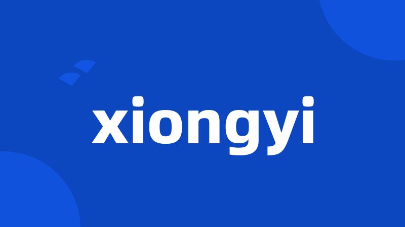 xiongyi