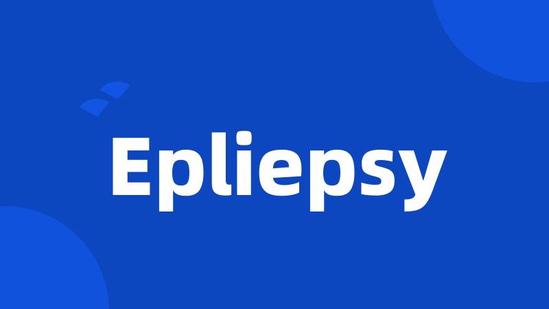 Epliepsy