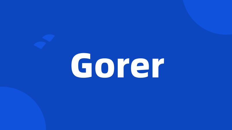 Gorer