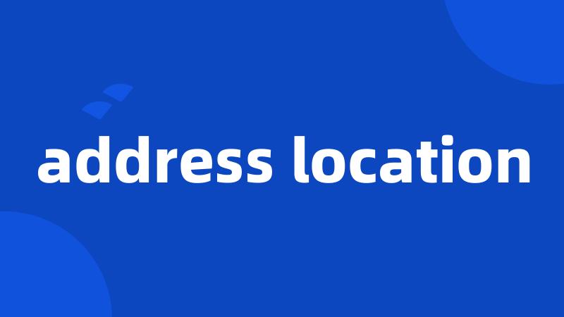 address location