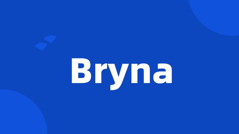 Bryna