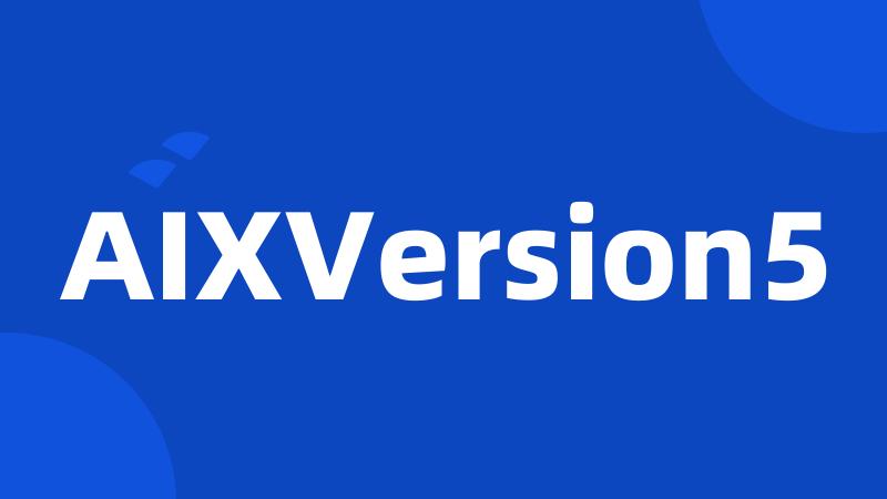 AIXVersion5