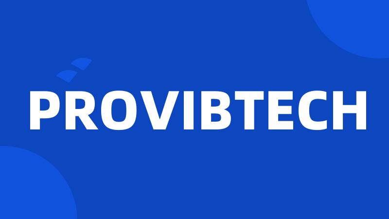 PROVIBTECH