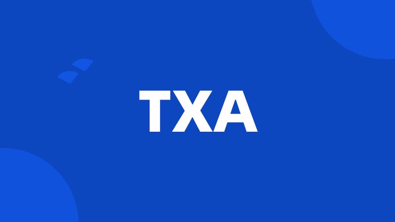 TXA