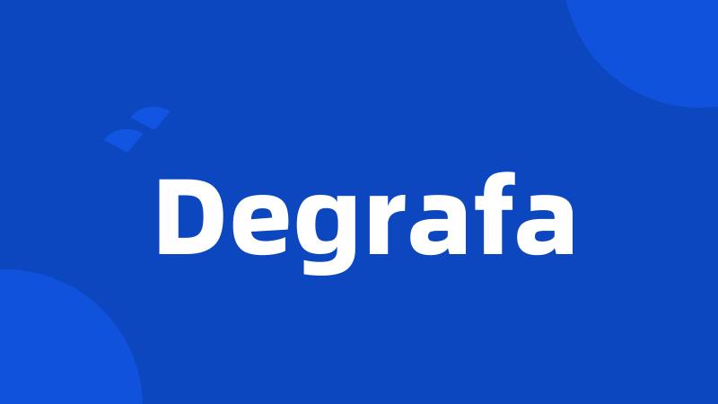 Degrafa