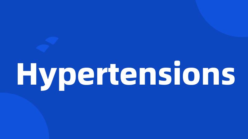 Hypertensions