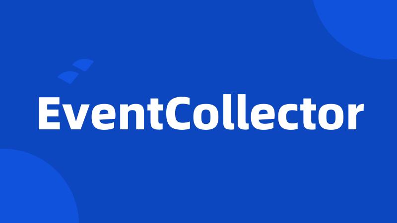 EventCollector