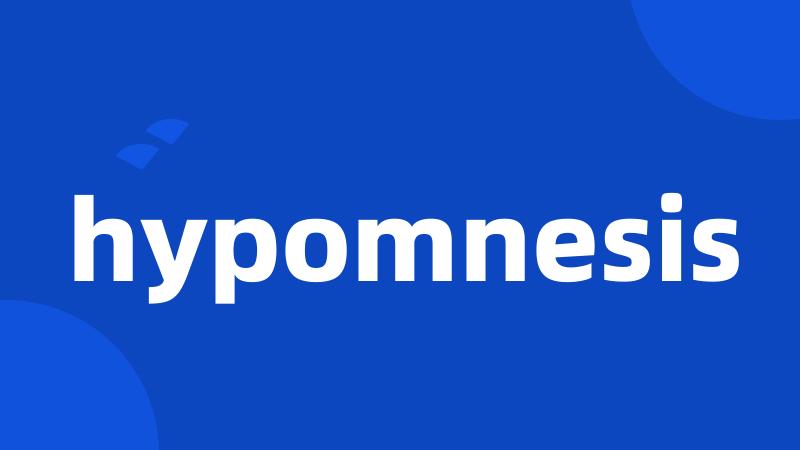 hypomnesis