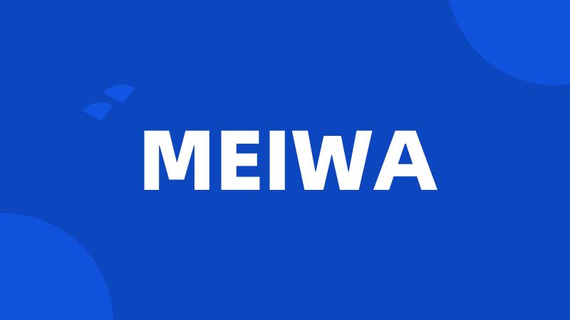 MEIWA