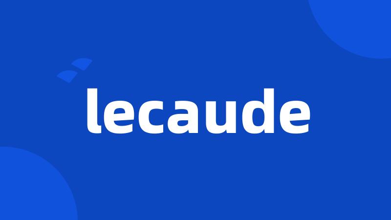 lecaude