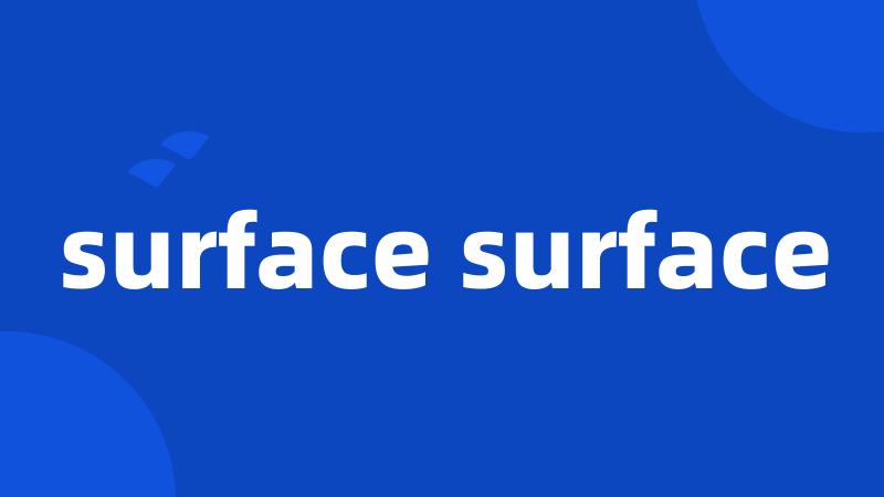 surface surface