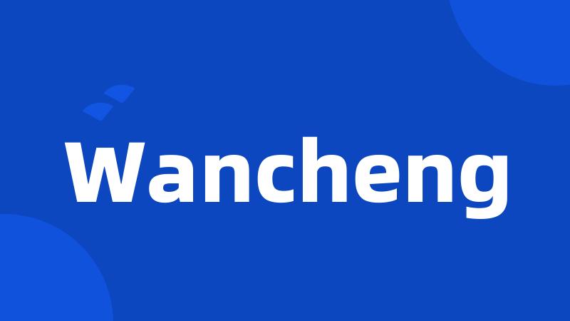 Wancheng