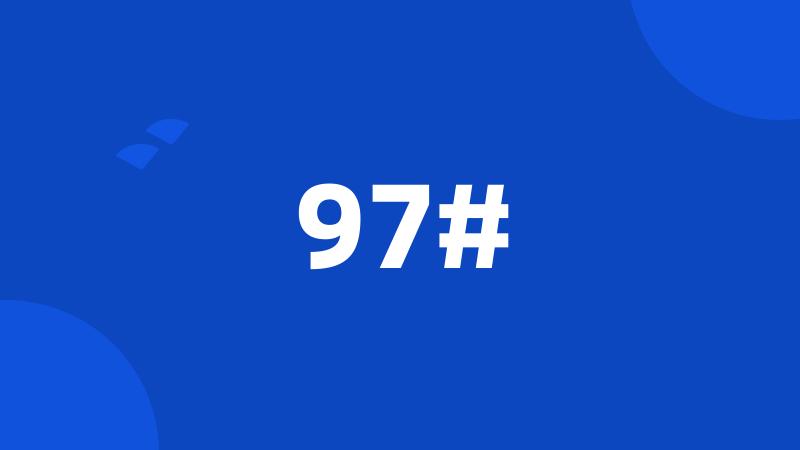 97#