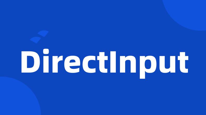 DirectInput