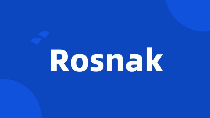 Rosnak