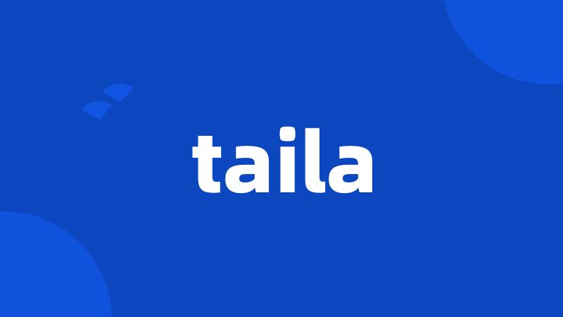 taila