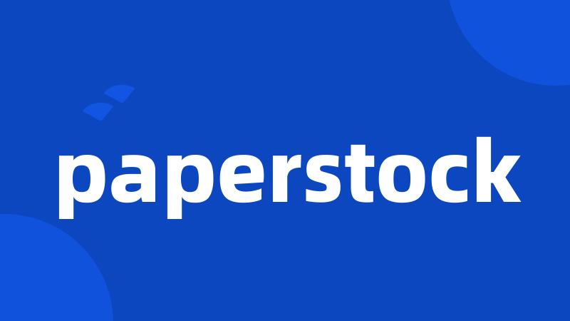 paperstock