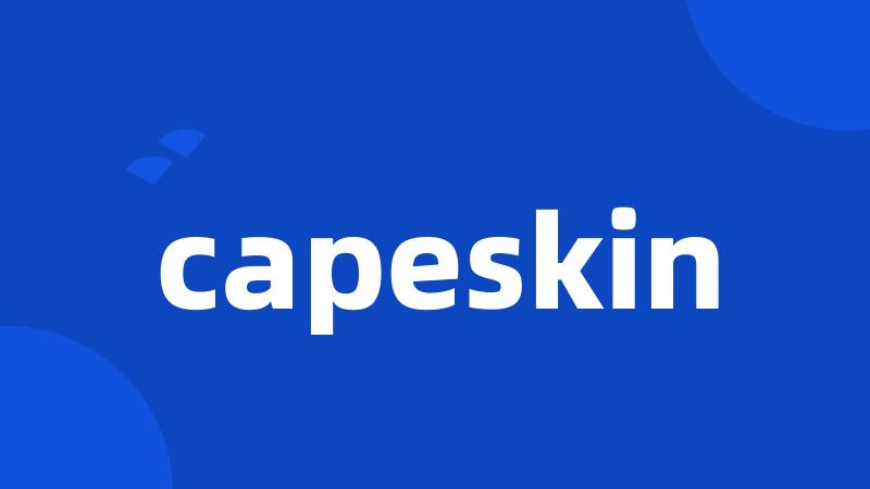 capeskin