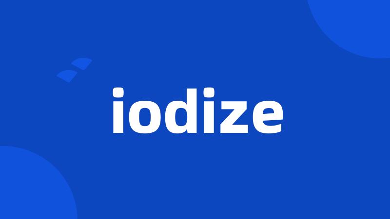 iodize