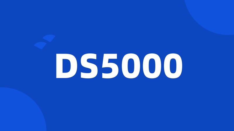 DS5000