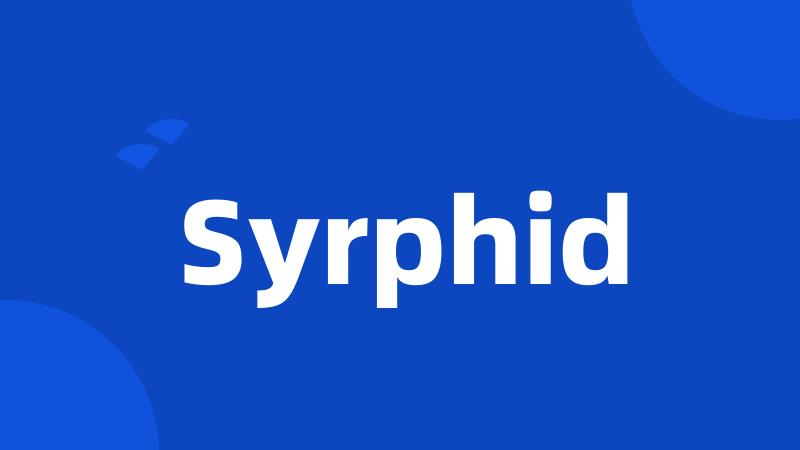 Syrphid